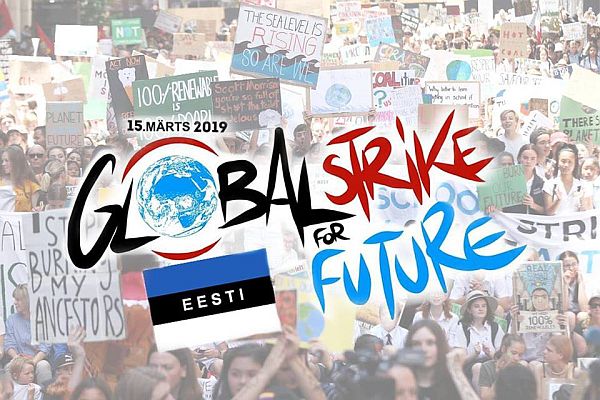 Reedel, 15. märtsil toimub Tallinnas Riigikogu ees ja Tartus Raekoja platsil protestiaktsioon algusega kell 10 ja on suunatud jätkuvalt kliimamuutusi ignoreeriva poliitika vastu.