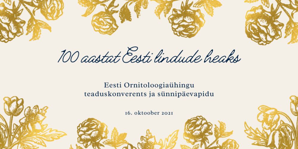 Eesti Ornitoloogiaühingu sajandale aastapäevale pühendatud teaduskonverentsi ja peo piletid on müügil veel selle nädala lõpuni ehk 10. oktoobri keskööni keskkonnas Fienta.