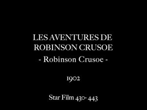 File:Les Aventures de Robinson Crusoe (1902).webm